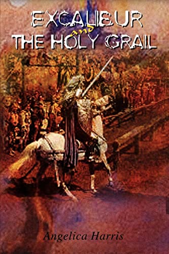 Imagen de archivo de Excalibur and the Holy Grail a la venta por Lucky's Textbooks