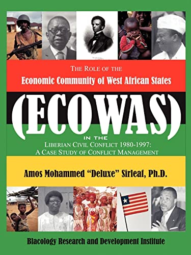 Imagen de archivo de The Role of the Economic Community of the West African States: ECOWAS -Conflict Management in Liberia a la venta por Lucky's Textbooks