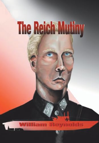 The Reich Mutiny (9781403334251) by Reynolds, William