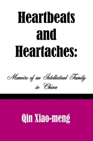 Stock image for Heartbeats and Heartaches: Memoirs of an Intellectual Family in China for sale by HPB-Diamond