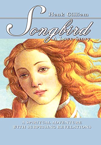 9781403339102: Songbird: A Love Story