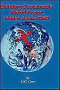 Beispielbild fr Building Sustainable World Peace Under Jesus CEO zum Verkauf von Buchpark