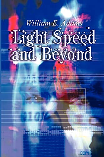 Stock image for Light Speed and Beyond for sale by Chiron Media