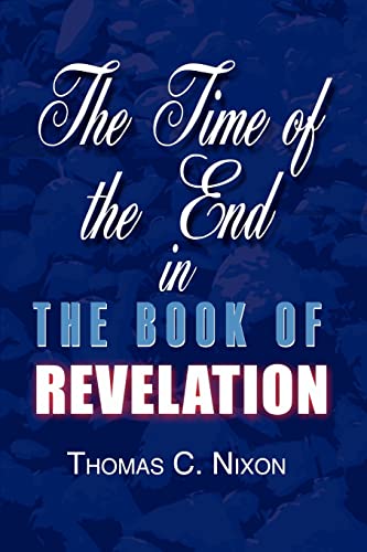 Imagen de archivo de The Time in the End in the Book of Revelation a la venta por PBShop.store US