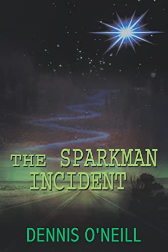 The Sparkman Incident (9781403341129) by O'Neill, Dennis