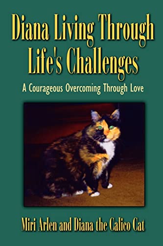 Diana Living Through Life's Challenges: A Courageous Overcoming Through Love (9781403341266) by Erb, Miriam
