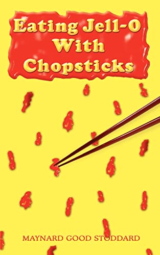 Stock image for Eating JellO With Chopsticks for sale by PBShop.store US