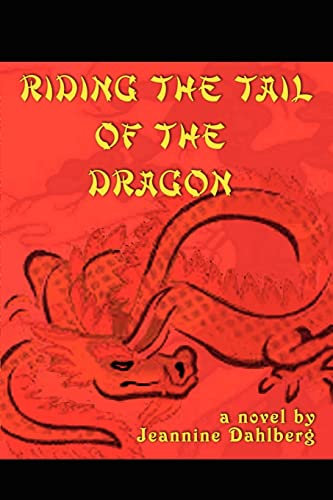 Stock image for Riding the Tail of the Dragon for sale by Granada Bookstore,            IOBA