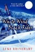 Beispielbild fr White Wind, Black Rider zum Verkauf von MusicMagpie