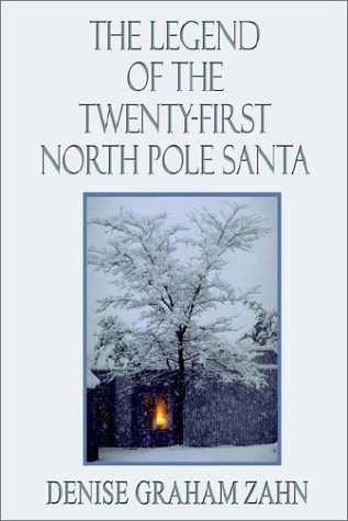 9781403348012: The Legend of the Twenty-First North Pole Santa