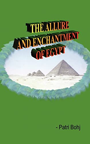 9781403349019: The Allure And Enchantment Of Egypt