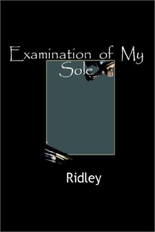 Imagen de archivo de Examination of My Sole a la venta por P.C. Schmidt, Bookseller