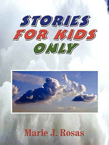 Stock image for Stories for Kids Only for sale by Chiron Media