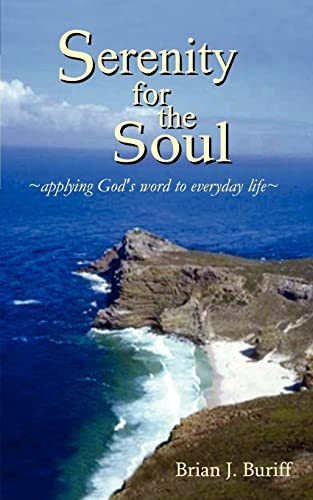 9781403355119: Serenity for the Soul: Applying God's Word to Everyday Life