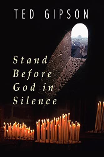 Stock image for Stand Before God in Silence for sale by Chiron Media