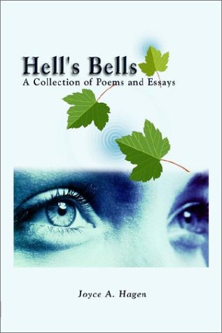Imagen de archivo de Hell's Bells: A Collection of Poems and Essays ( Signed ) a la venta por Gibbs Books