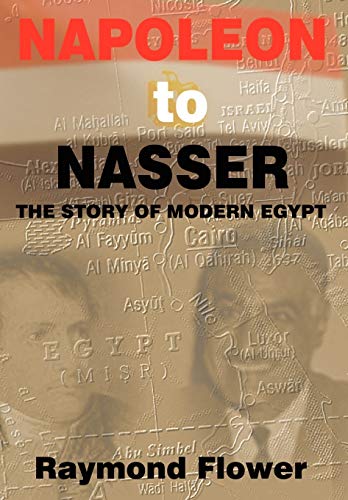 9781403357465: Napoleon to Nasser: The Story of Modern Egypt