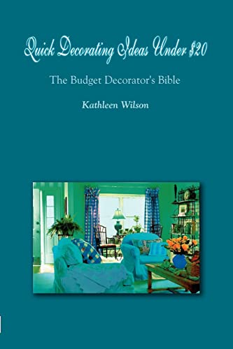 Stock image for Quick Decorating Ideas under $20 : The Budget Decorator's Bible for sale by Better World Books: West