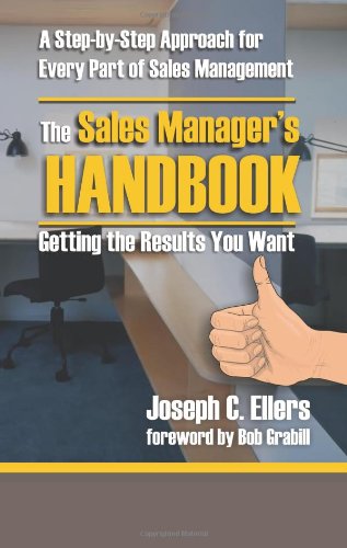 Beispielbild fr The Sales Manager's Handbook : Getting the Results You Want zum Verkauf von Better World Books