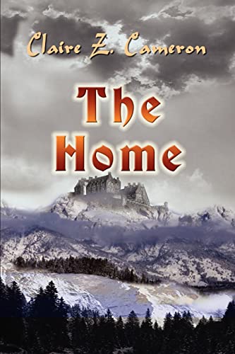 The Home (9781403366634) by Cameron, Claire Z