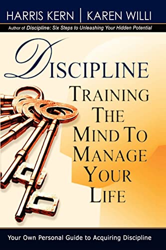 Stock image for Discipline: Training the Mind to Manage Your Life for sale by Wonder Book