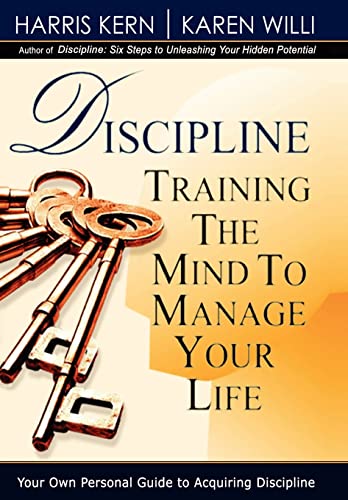 Stock image for Discipline: Training the Mind to Manage Your Life for sale by ThriftBooks-Dallas