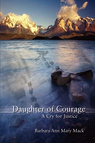 Stock image for Daughter of Courage A Cry for Justice for sale by PBShop.store US