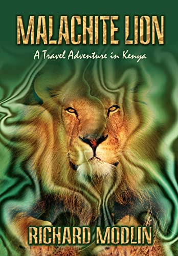 Beispielbild fr Malachite Lion: A Travel Adventure in Kenya zum Verkauf von Library House Internet Sales