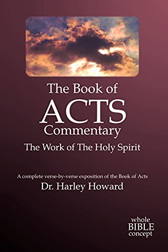 Stock image for The Book of Acts Commentary: The Work of the Holy Spirit for sale by AwesomeBooks