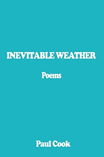 Beispielbild fr INEVITABLE WEATHER: Poems zum Verkauf von Chiron Media