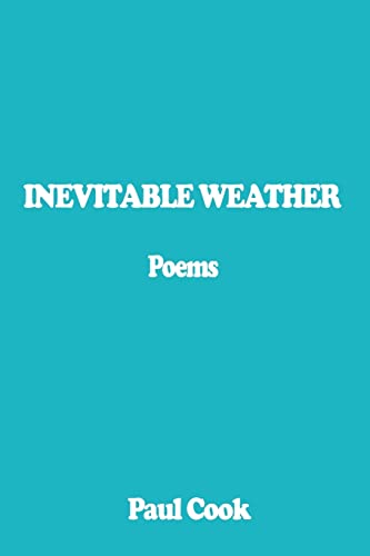 9781403380937: INEVITABLE WEATHER: Poems