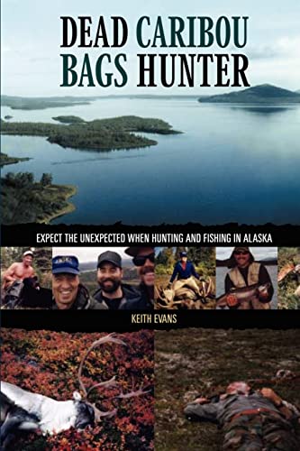 Dead Caribou Bags Hunter (9781403386670) by Evans, Keith