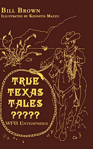 True Texas Tales? (9781403388032) by Brown, Bill