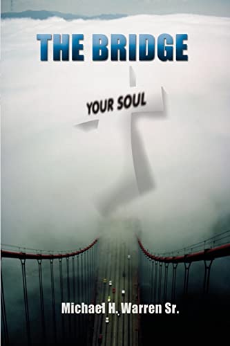 9781403389794: The Bridge: Your Soul