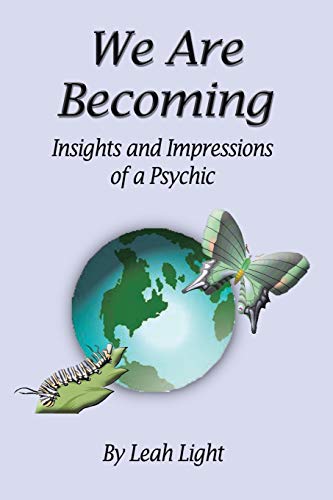 We Are Becoming: Insights and Impressions of a Psychic (Inscribed)