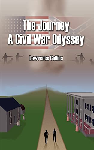 The Journey A Civil War Odyssey (9781403398680) by Collins, Lawrence