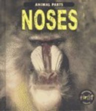 Noses (Animal Parts) (9781403400192) by Miles, Elizabeth