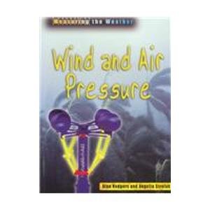 Beispielbild fr Wind and Air Pressure (Measuring the Weather) zum Verkauf von SecondSale