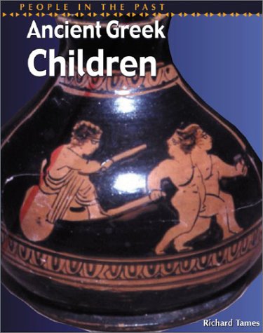 9781403401311: Ancient Greek Children (People in the Past Series-Greece)