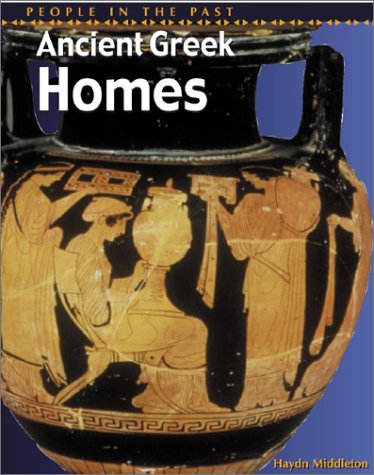 9781403401328: Ancient Greek Homes (People in the Past Series-Greece)
