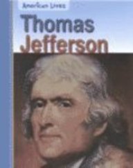 9781403401601: Thomas Jefferson (American Lives: Presidents)