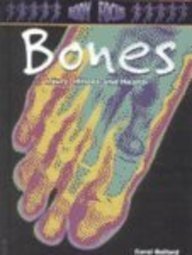 Bones: Injury, Illness and Health (Body Focus: The Science of Health, Injury and Disease) (9781403401946) by Ballard, Carol