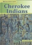 Beispielbild fr Cherokee Indians zum Verkauf von Better World Books