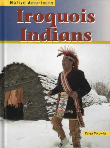 Beispielbild fr Iroquois Indians zum Verkauf von Better World Books