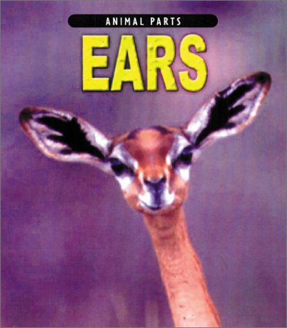 9781403404237: Ears (Animal Parts)