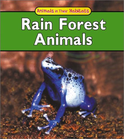 Stock image for Rain Forest Animals for sale by Better World Books