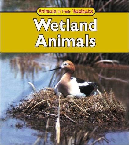 Stock image for Wetland Animals for sale by ThriftBooks-Dallas