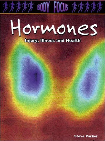9781403404534: Hormones: Injury, Illness and Health