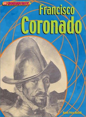Stock image for Francisco Coronado (Groundbreakers series) for sale by THE OLD LIBRARY SHOP