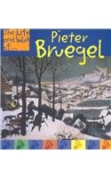 Pieter Bruegel (Life and Work Of) (9781403405005) by Woodhouse, Jayne
